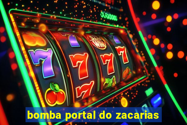 bomba portal do zacarias